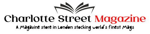 Charlotte Street Magazines